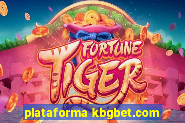 plataforma kbgbet.com